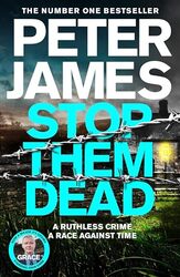 Stop Them Dead New Crimes New Villains Roy Grace Returns by James, Peter..Paperback