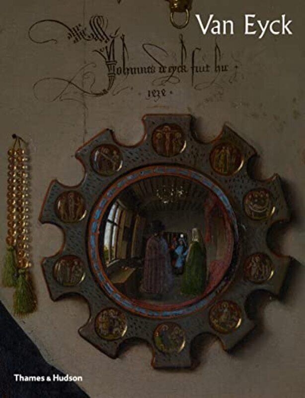 

Van Eyck by Maximiliaan MartensTill-Holger BorchertJan DumolynJohan De SmetFrederica Van Dam-Hardcover