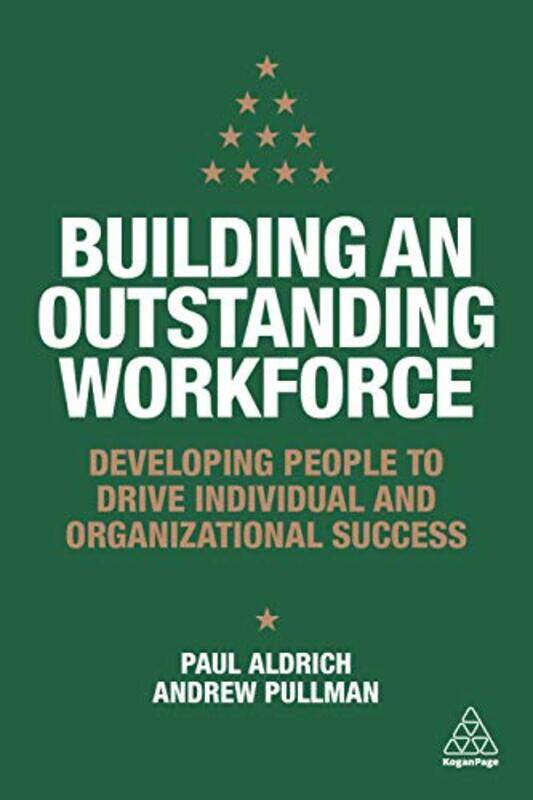

Building an Outstanding Workforce by Paul AldrichAndrew Pullman-Paperback