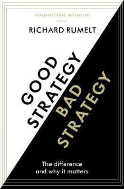 Good Strategy/Bad Strategy.paperback,By :Richard Rumelt