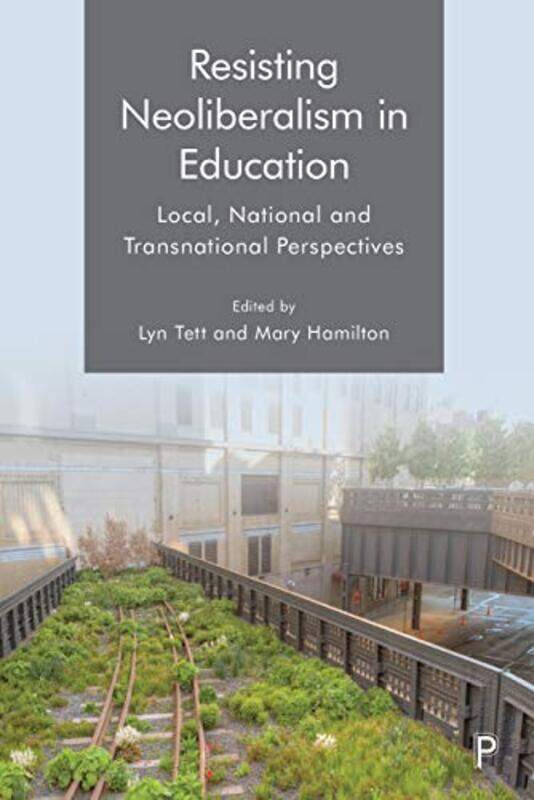 

Resisting Neoliberalism in Education by David Griffith-Paperback