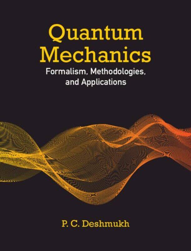 

Quantum Mechanics by Rose E Frisch-Hardcover