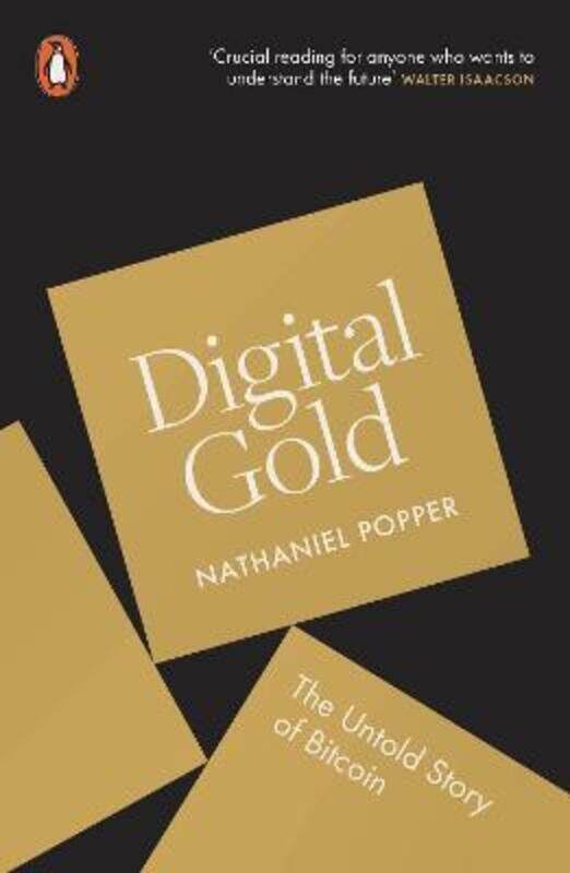 

Digital Gold: The Untold Story of Bitcoin,Paperback, By:Popper Nathaniel