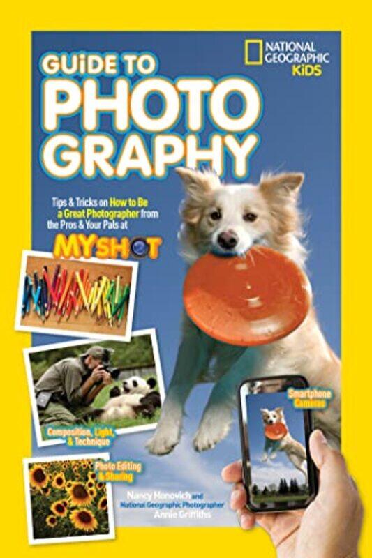 

National Geographic Kids Guide to Photography by Barbara Houseman-Paperback