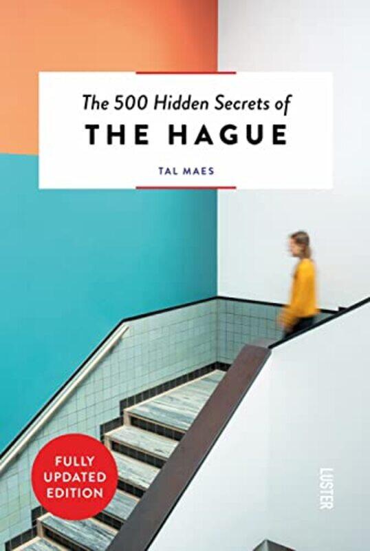 

The 500 Hidden Secrets of The Hague by Tal Maes-Paperback