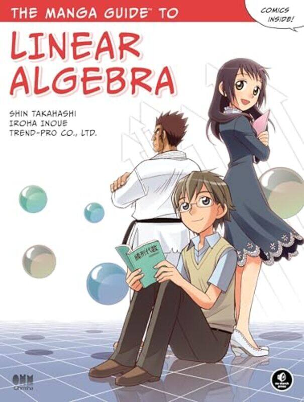 

The Manga Guide to Linear Algebra by Shin Takahashi-Paperback