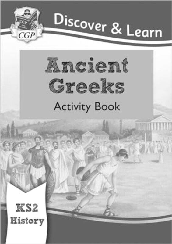 

KS2 History Discover & Learn Ancient Greeks Activity Book by Jane ClarkeWoody Fox-Paperback