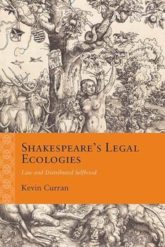 

Shakespeares Legal Ecologies by Kevin Curran-Hardcover