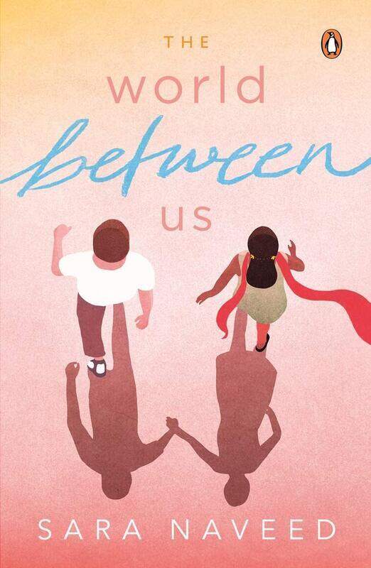 

The World Between Us, Paperback Book, By: Sara Naveed