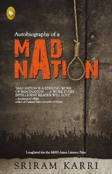 Autobiography Of A Mad Nation, Paperback Book, By: Sriram Karri