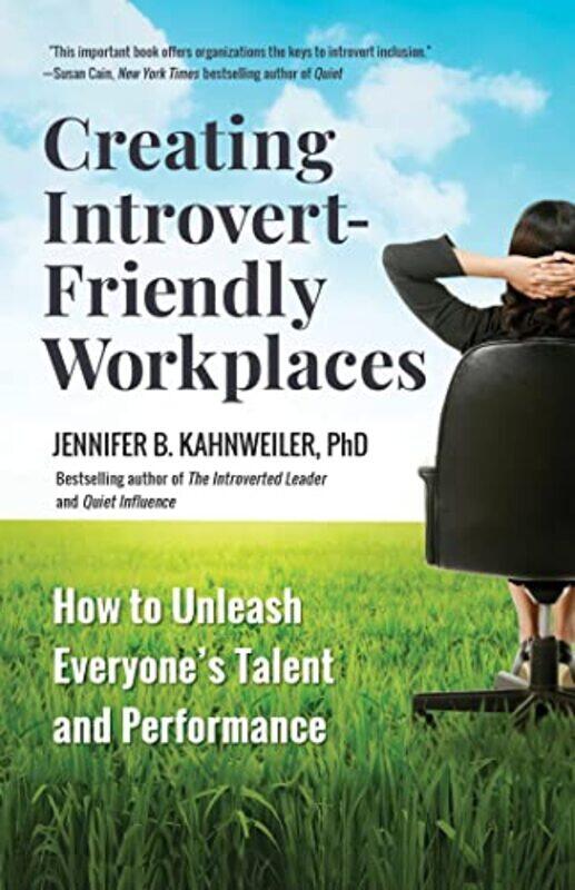 

Creating IntrovertFriendly Workplaces by Jennifer B Kahnweiler-Paperback