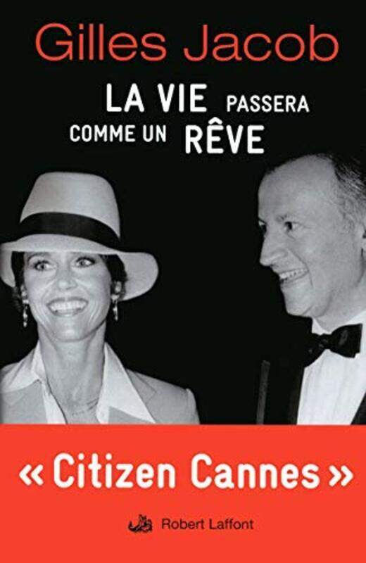 

La Vie Passera Comme un R ve (avec cahiers photos),Paperback by Jacob Gilles