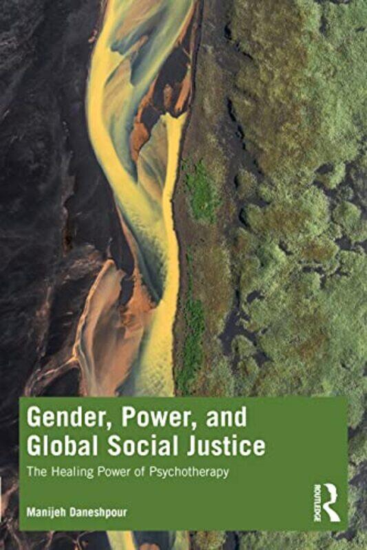 

Gender Power and Global Social Justice by Manijeh Daneshpour-Paperback