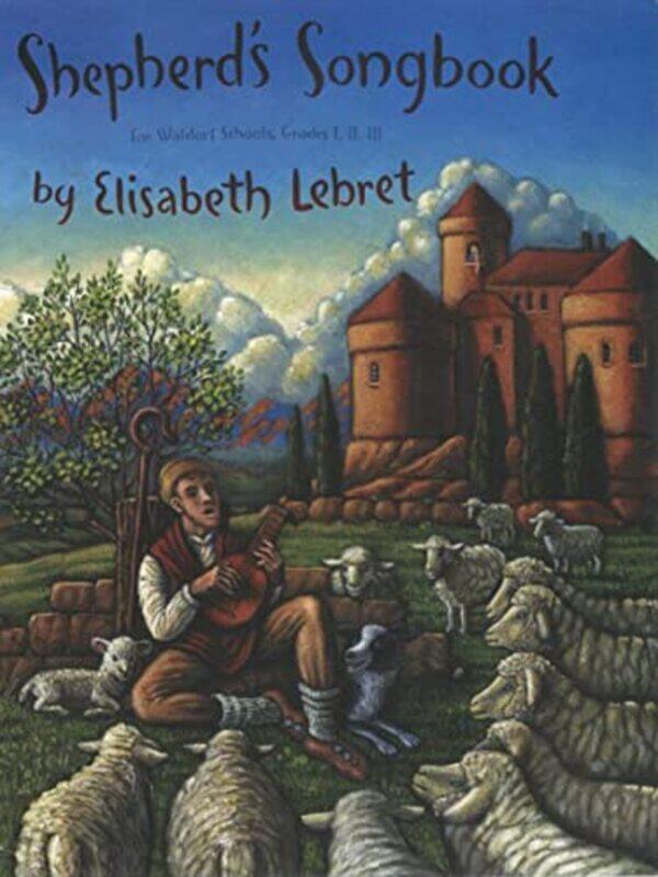 

The Shepherds Songbook by Elisabeth Lebret-Paperback