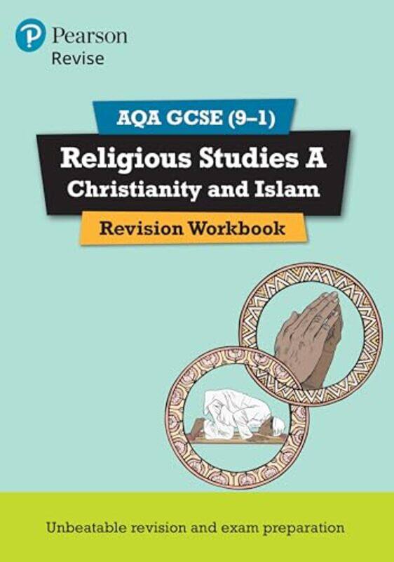 

Pearson REVISE AQA GCSE Religious Studies A Christianity and Islam Revision Workbook for 2025 and 2026 exams by Clare Sainsbury-Paperback