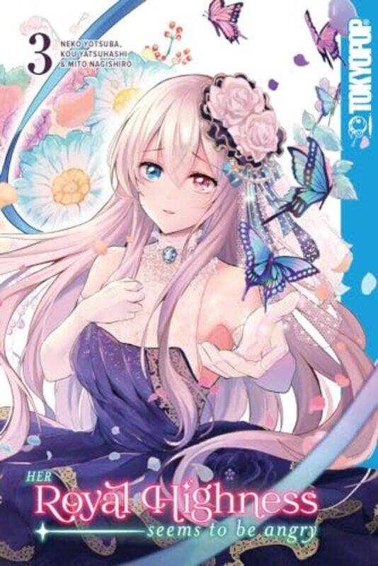 

Her Royal Highness Seems to Be Angry Volume 3 by Kou YatsuhashiNeko Yotsuba-Paperback