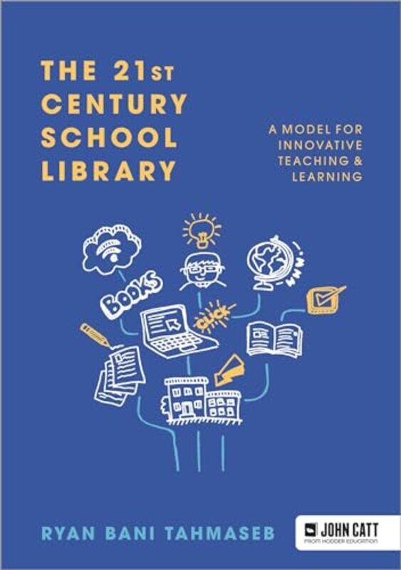 

The 21st Century School Library A Model for Innovative Teaching & Learning by Mikkel Bille-Paperback