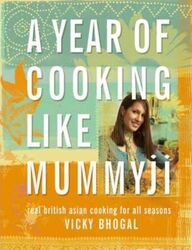 ^(R)A Year of Cooking Like Mummyji.paperback,By :Vicky Bhogal