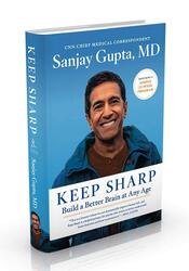 Keep Sharp: Build a Better Brain at Any Age, Hardcover Book, By: M D Sanjay Gupta