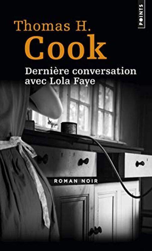 

Derni re conversation avec Lola Faye , Paperback by Thomas-H Cook