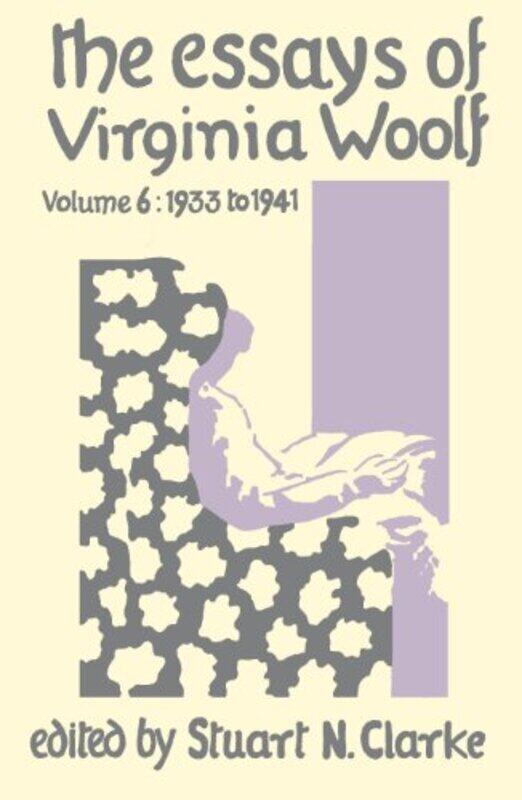 

Essays Virginia Woolf Vol6 by Virginia WoolfStuart N Clarke-Hardcover