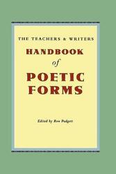 The Teachers & Writers Handbook of Poetic Forms.paperback,By :Padgett, Ron