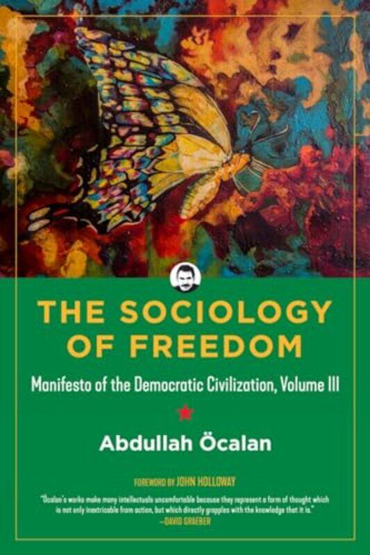 

The Sociology of Freedom by Abdullah OcalanInternational InitiativeHavin Guneser-Paperback