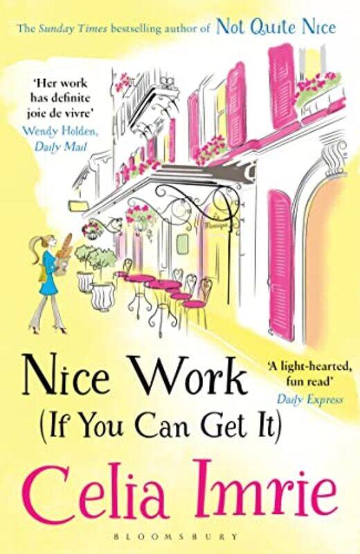 

Nice Work If You Can Get It by Celia Imrie-Paperback