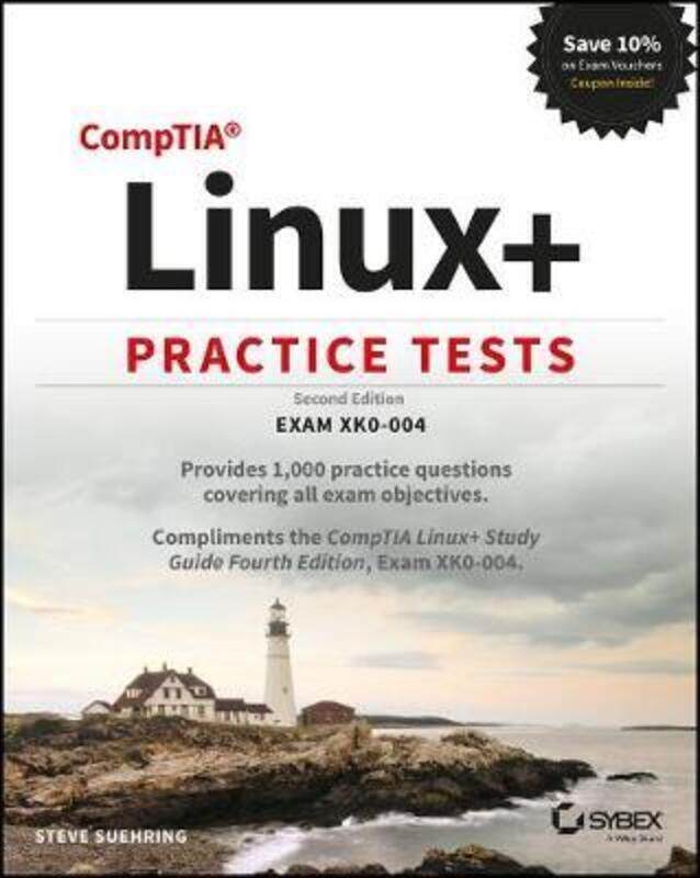 

CompTIA Linux+ Practice Tests: Exam XK0-004.paperback,By :Suehring, Steve