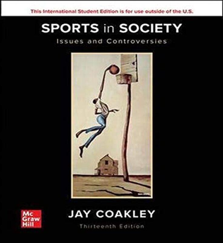

ISE Sports in Society Issues and Controversies by Jay Coakley-Paperback