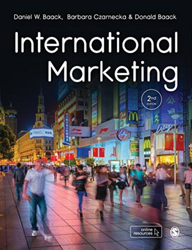 

International Marketing by Daniel W BaackBarbara CzarneckaDonald E Baack-Paperback