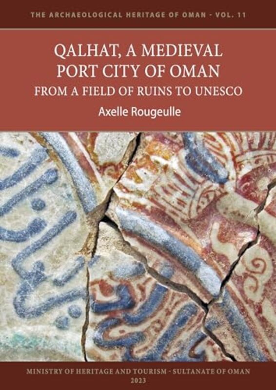 Qalhat a Medieval Port City of Oman by T Hailegebriel-Paperback