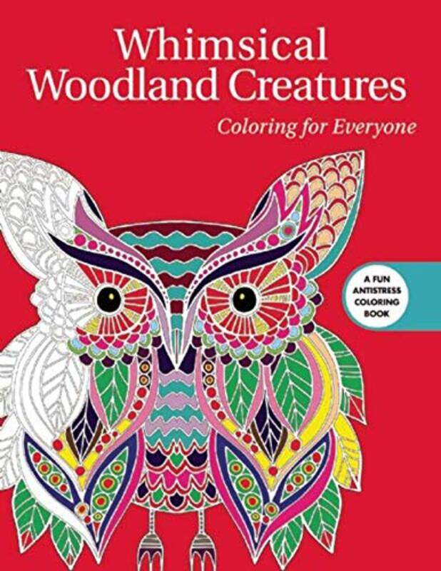 

Whimsical Woodland Creatures Coloring For Everyone by Skyhorse Publishing - Paperback