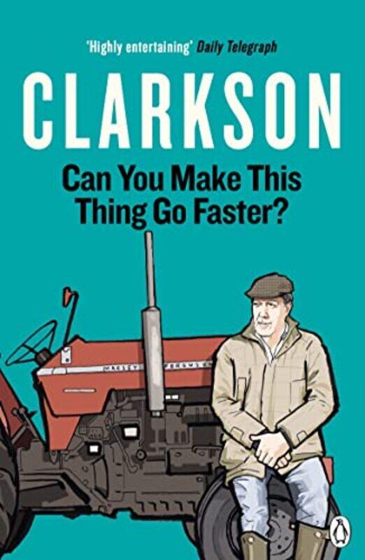 

Can You Make This Thing Go Faster,Paperback By Clarkson, Jeremy