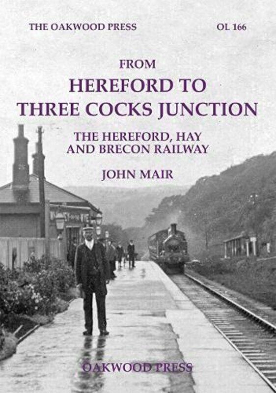

From Hereford to Three Cocks Junction by John Mair-Paperback