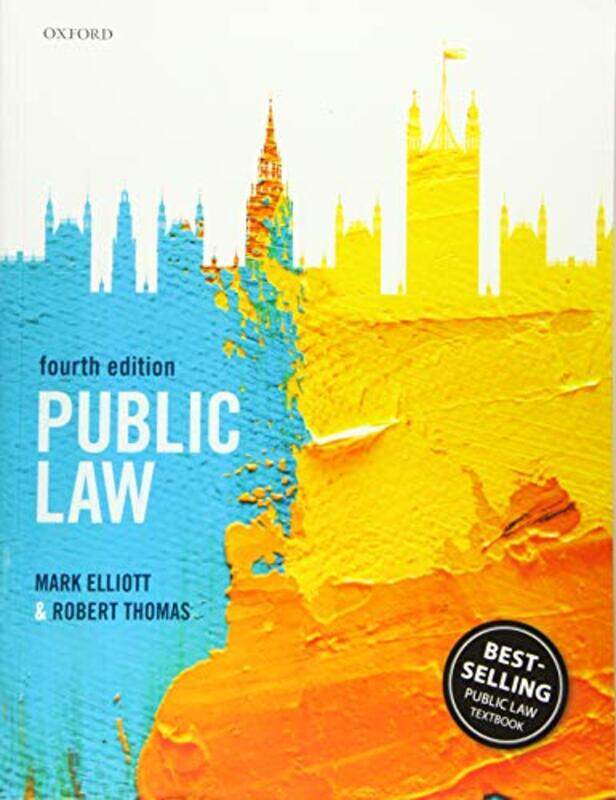 

Public Law by Mark Professor of Public Law, University of Cambridge ElliottRobert Professor of Public Law, University of Manchester Thomas-Paperback