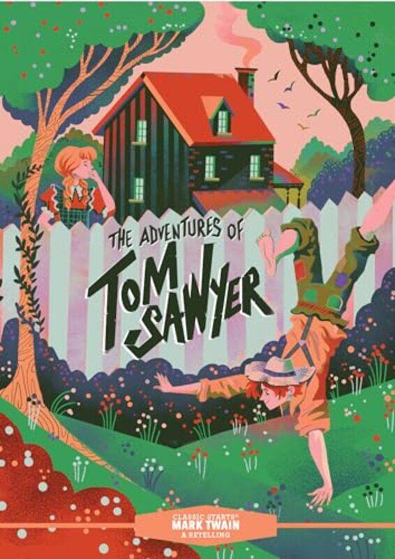 

Classic Starts The Adventures Of Tom Sawyer By Mark Twainkarl James...Hardcover