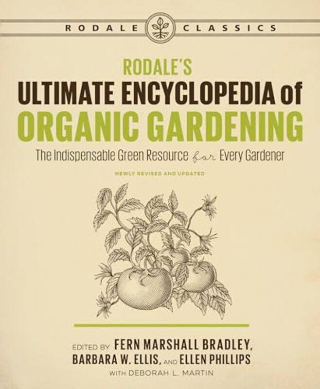 

Rodales Ultimate Encyclopedia of Organic Gardening by James Rickards-Paperback