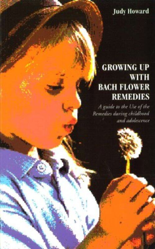 

Growing Up With Bach Flower Remedies by Bonnie RubergAdrienne Shaw-Paperback