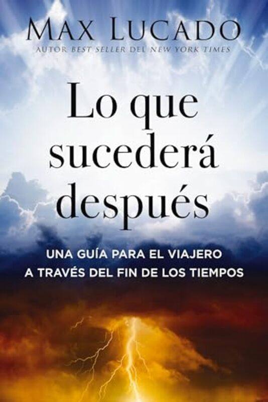 

Lo Que Sucedera Despues By Lucado Max - Paperback