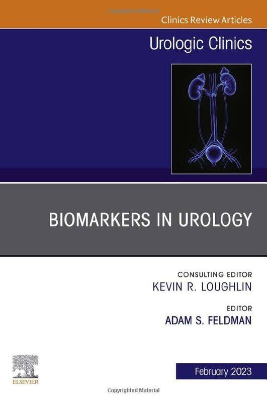 

Biomarkers in Urology An Issue of Urologic Clinics by Ana Carolina GonzalezMike GouldBarbara MillerAdrian Ravenscroft-Hardcover