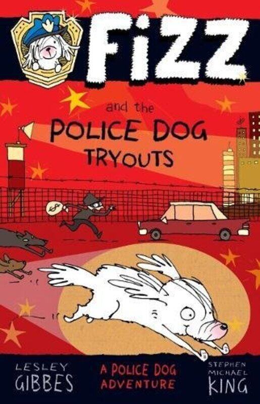 

Fizz and the Police Dog Tryouts,Paperback,By:Lesley Gibbes