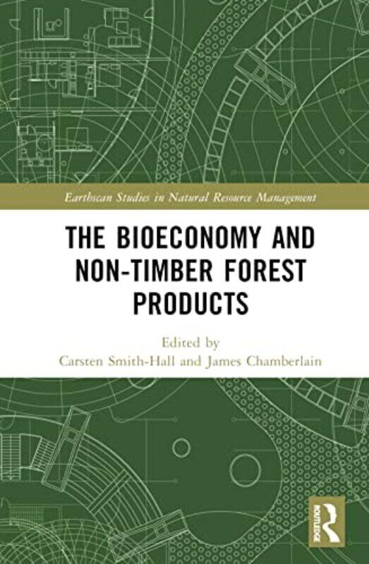 

The bioeconomy and nontimber forest products by Torsten Bell-Hardcover