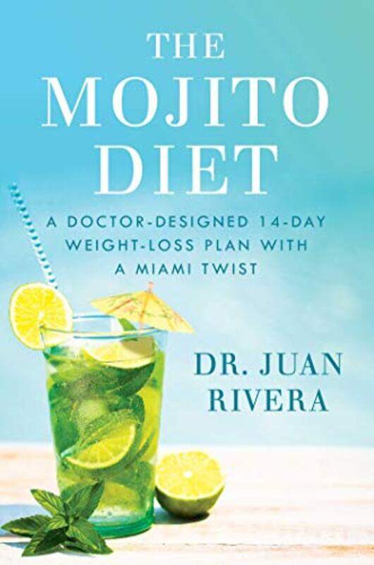 

The Mojito Diet by Juan Rivera-Hardcover