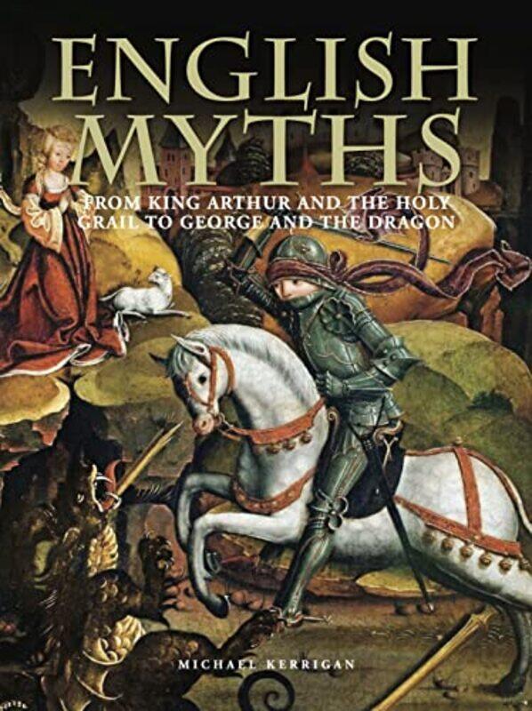 

English Myths by Michael Kerrigan-Hardcover