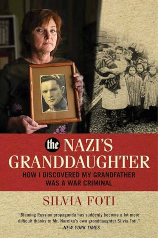 

The Nazis Granddaughter by Silvia Foti-Hardcover