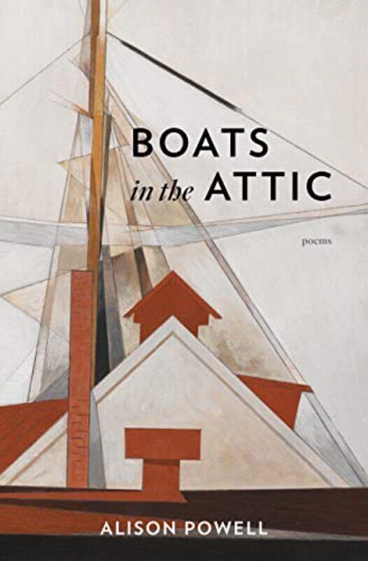 

Boats In The Attic by Alison Powell-Paperback