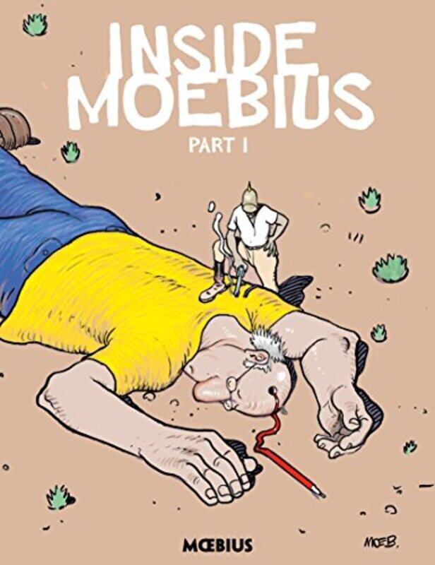 

Moebius Library: Inside Moebius Part 1,Hardcover by Jean Giraud