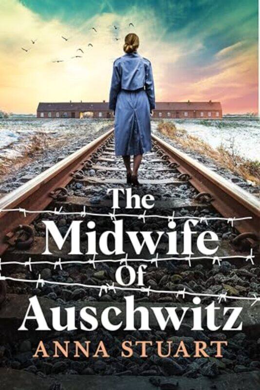 

The Midwife of Auschwitz by Anna Stuart-Paperback