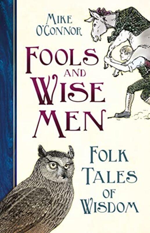 

Fools and Wise Men by Mike OConnor-Hardcover